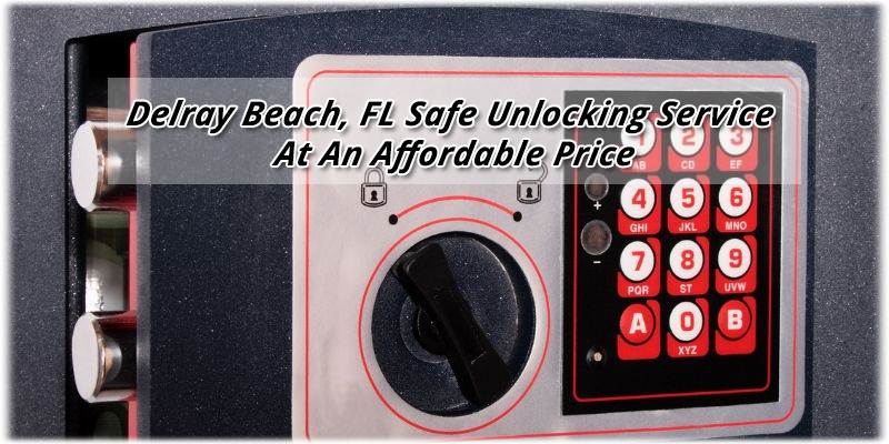 Safe Cracking Service Delray Beach FL (561) 933-4737